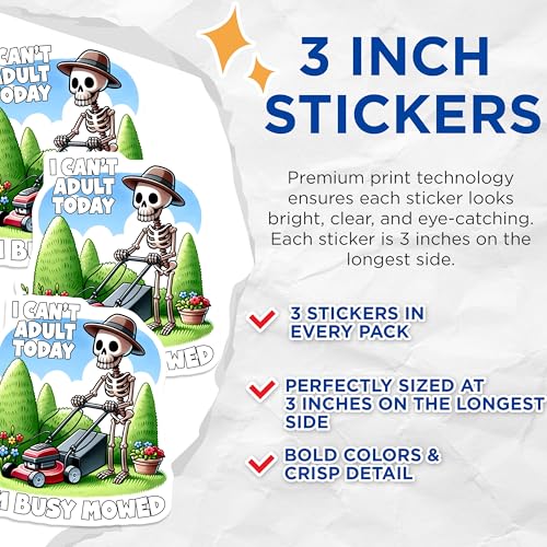 (3 Pack) Funny Skeleton Decals - Lawn Mowing Decal - Cant Adult Today Decals - 3 Inches On Longest Side - Easy Peel & Apply - Made in USA - 3MCS6221