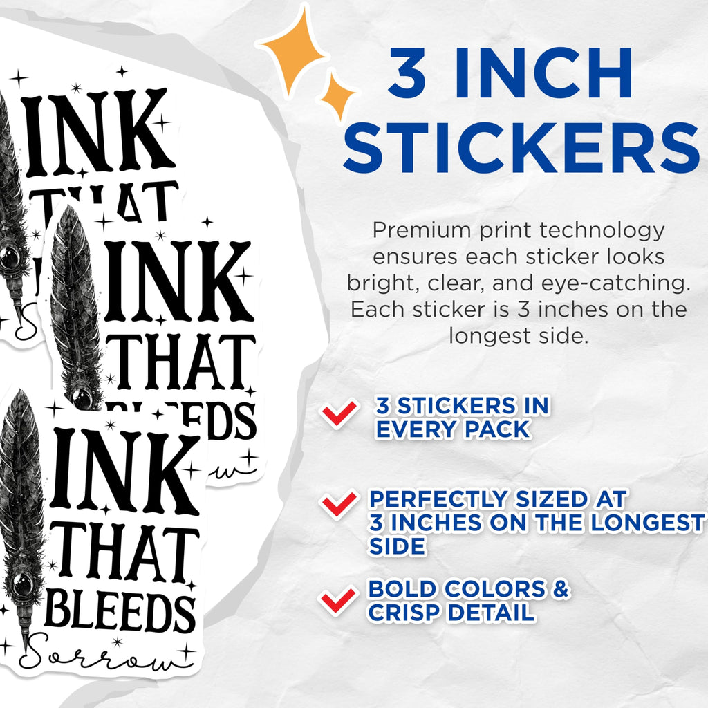 (3 Pack) Quill Ink Decals - Sorrow Bleeds - Laptop Decals - 3 Inches On Longest Side - Easy Peel & Apply - Made in USA - 3MCS2291