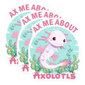 (3 Pack) Axolotl Decals - Ax Me About Axolotls - Cute Amphibian Decals - 3 Inches On Longest Side - Easy Peel & Apply - Made in USA - 3MCS6553