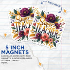 (2 Pack) Super Teacher Magnets - Floral Design - Classroom - Teacher Appreciation - 5" On Longest Side - for Cars, Fridges, Toolboxes - Made in USA - MAG4419