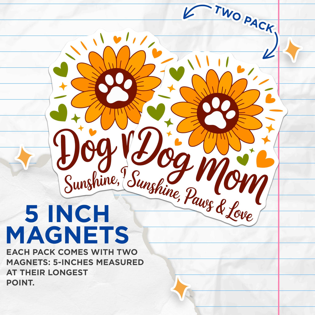 (2 Pack) Dog Mom Sunshine Paws Magnets - Sunflower Paw Print Decor - Pet Parent Kitchen Display - 5 Inches On Longest Side - Thick Durable Magnet - Made in USA - MAG28232