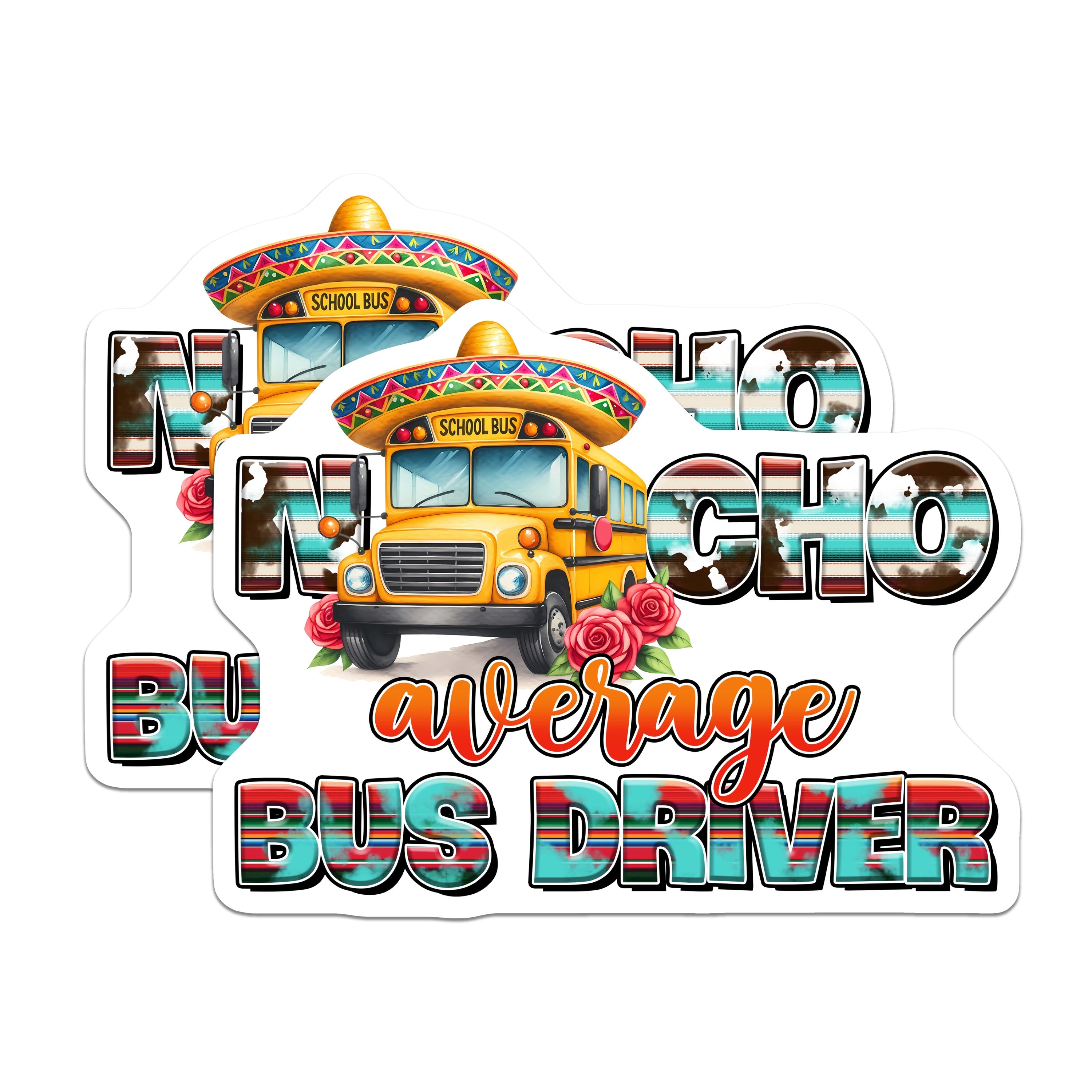(2 Pack) Bus Driver Magnets - Not Your Average School Bus Driver Humor - Sombrero Fiesta Serape Staff Appreciation - 5 Inches On Longest Side - Thick Durable Magnet - Made in USA - MAG36126