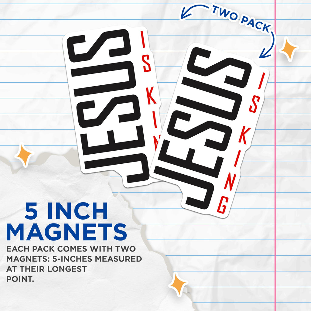 (2 Pack) Jesus is King Magnets - Christian Faith Decor - Religious Statement Art - 5 Inches On Longest Side - Thick Durable Magnet - Made in USA - MAG24226