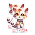 (2 Pack) Cat Magnets - Cute Kitten Decor - Kiity Wisdom Fridge Magnets - 5" On Longest Side - Premium Magnet - for Cars, Refrigerators, Toolboxes, Lockers - Made in USA - MAG15697