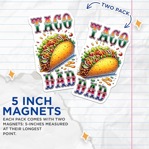 (2 Pack) Taco Dad Magnets - Fun Kitchen Decor - Dad Humour - Taco Lover Gift Idea - 5" On Longest Side - for Cars, Fridges, Toolboxes - Made in USA - MAG8226