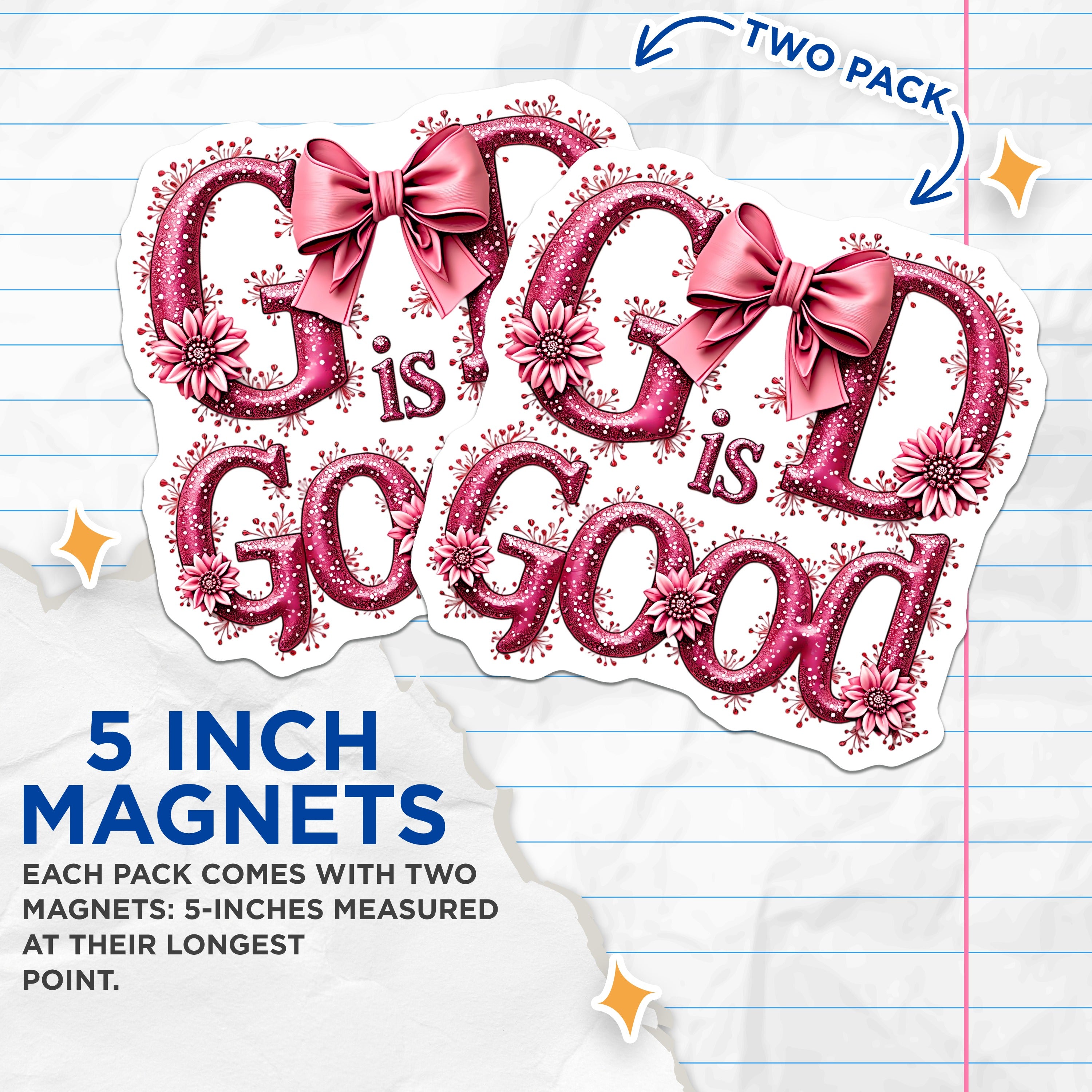 (2 Pack) God is Good Magnets - Pink Floral Christian Faith - Inspirational Religious Decor Women's Devotional - 5 Inches On Longest Side - Thick Durable Magnet - Made in USA - MAG39799