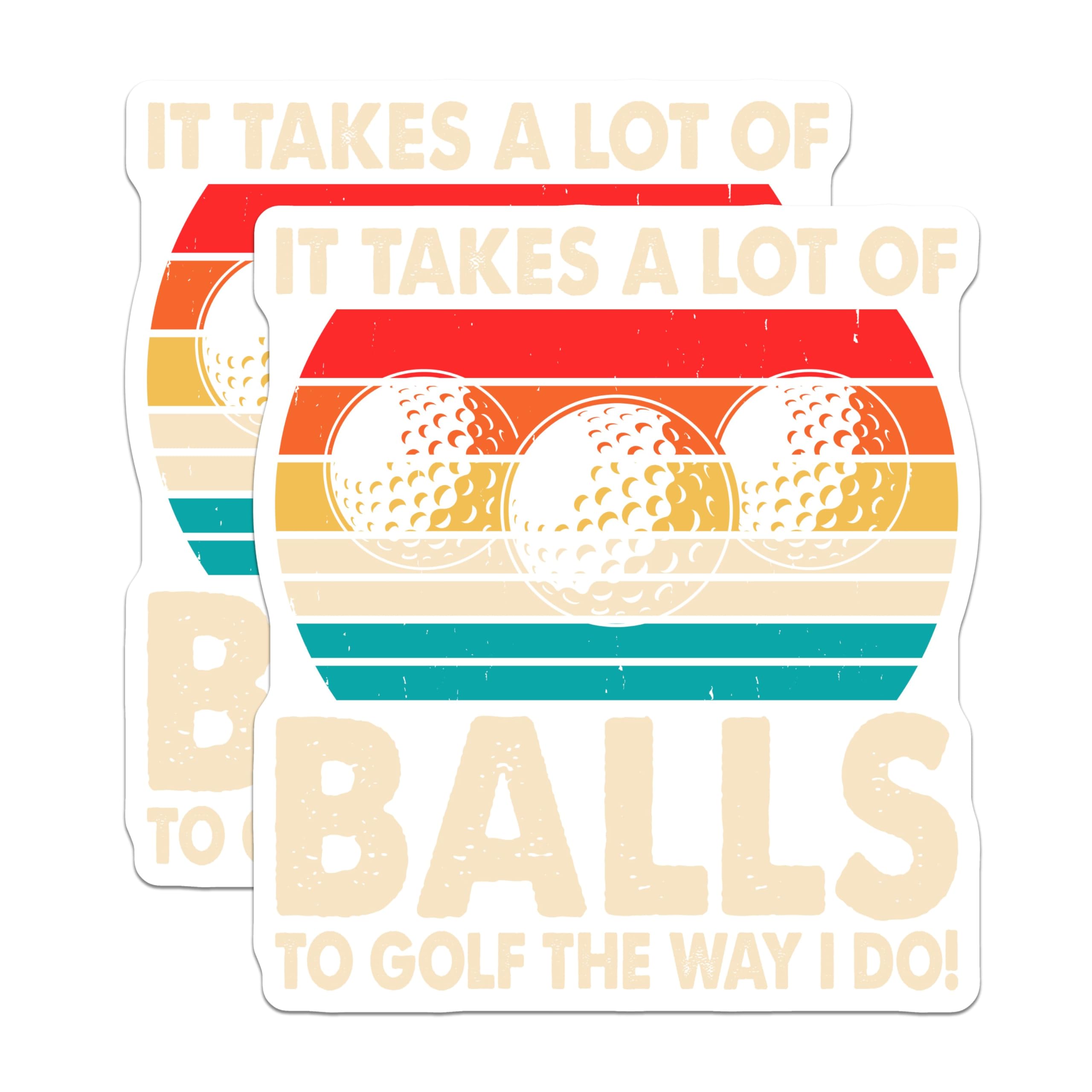 (2 Pack) It Takes A Lot of Balls Magnets - Golf Humor - Funny Saying - 5" On Longest Side - for Cars, Fridges, Toolboxes - Made in USA - MAG3690