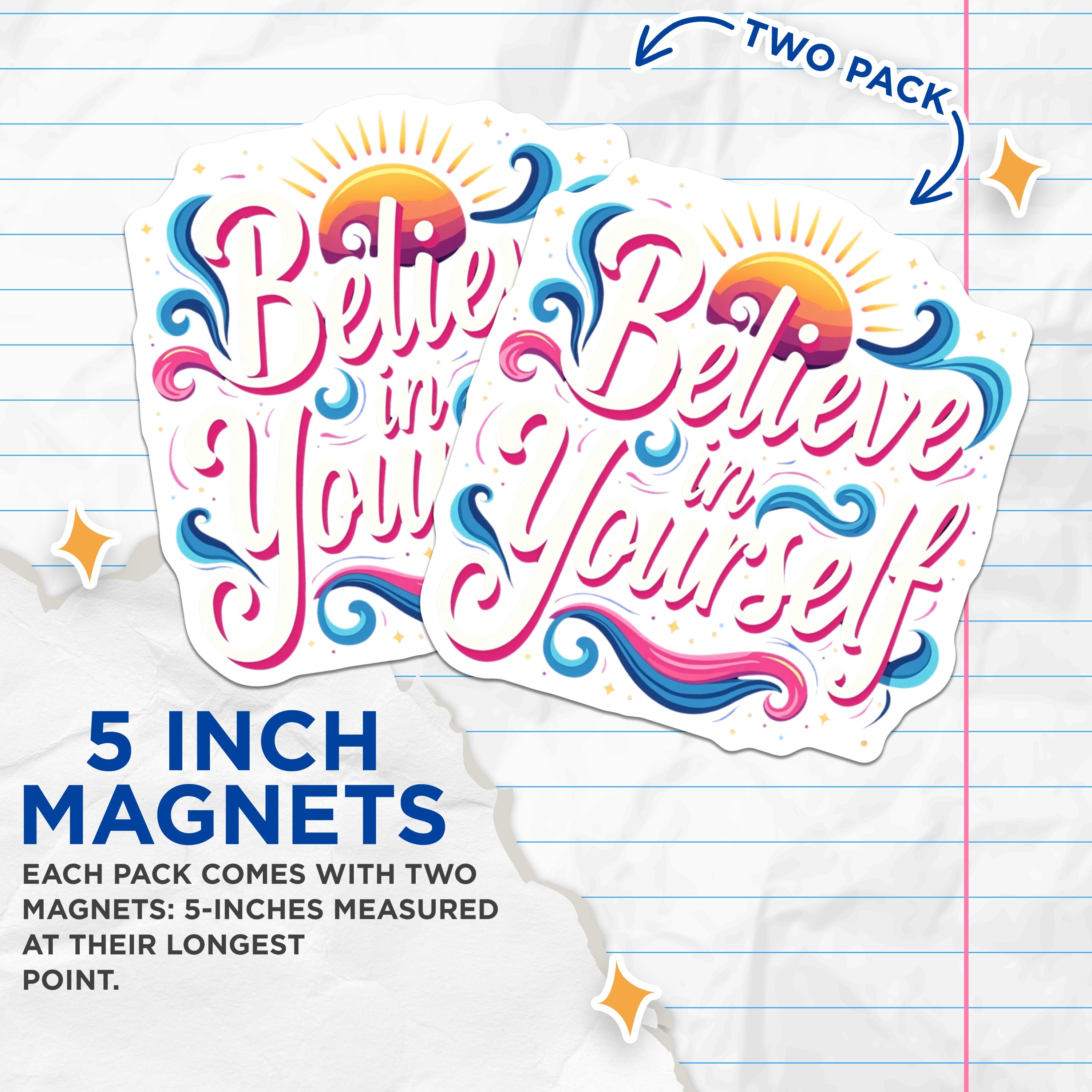 (2 Pack) Believe in Yourself Magnets - Inspirational Quote Decor - Positive Affirmation Fridge - Motivational Message Accent - 5 Inches On Longest Side - Thick Durable Magnet - Made in USA - MAG36672