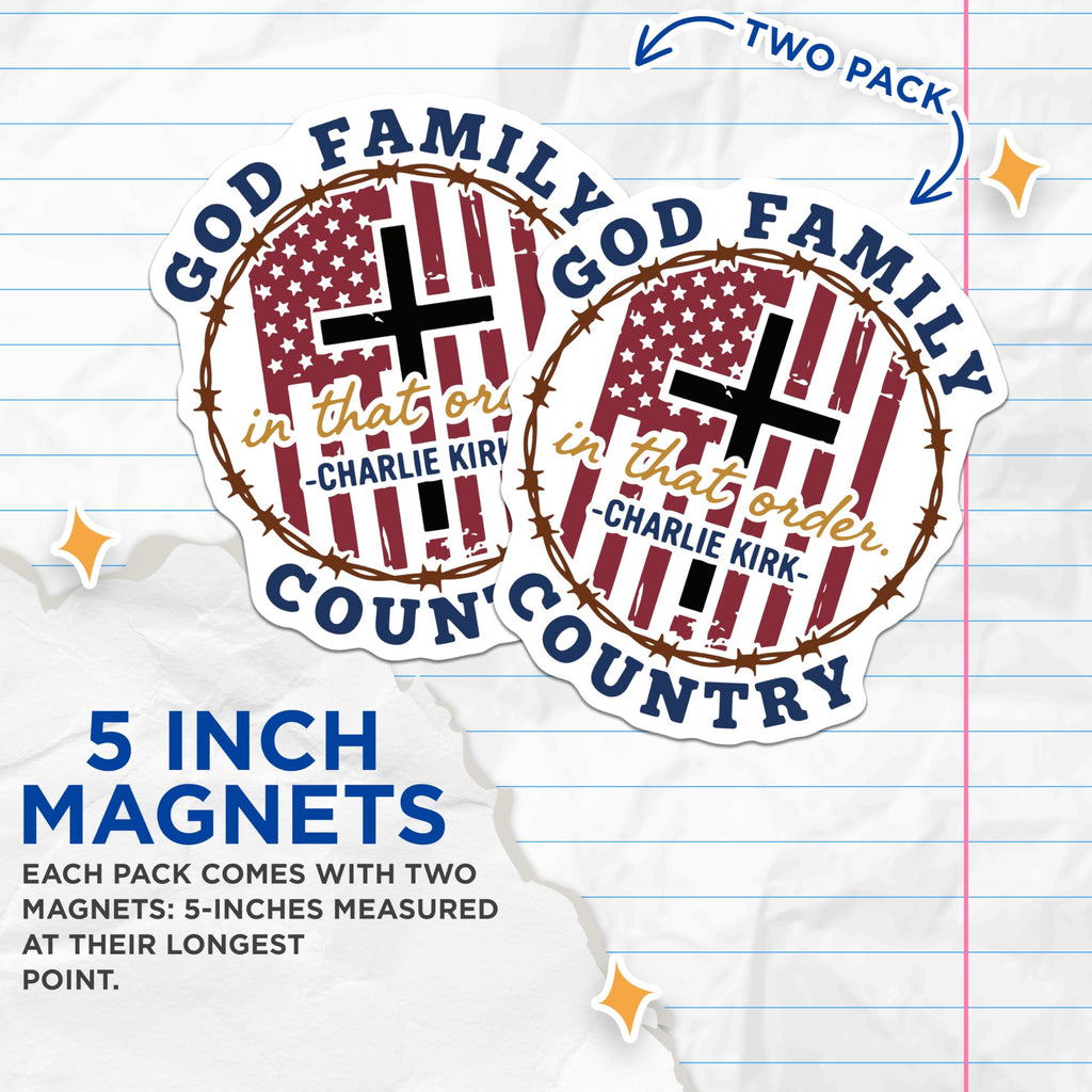 (2 Pack) God Family Country Magnets - Charlie Kirk Quote - American Flag Cross Magnets - 5" On Longest Side - Premium Magnet - for Cars, Refrigerators, Toolboxes, Lockers - Made in USA - MAG14006