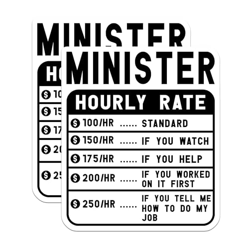 (2 Pack) Funny Minister Hourly Rate Stickers - Office Humor - Job Pricing Chart Stickers - 5" On Longest Side - Sticks to Smooth Flat Surfaces - Made in USA - BMCS5000