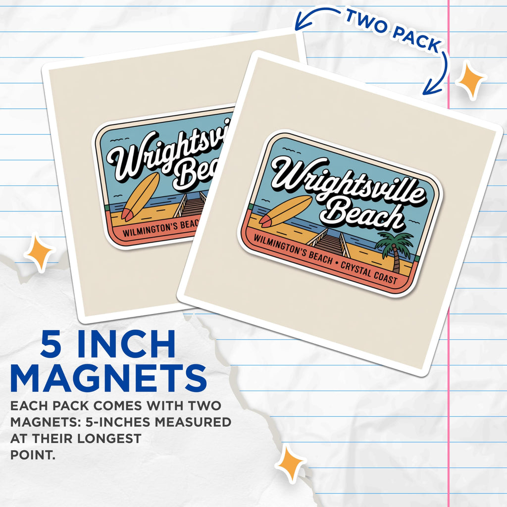 (2 Pack) Wrightsville Beach Magnets - Crystal Coast Decor - North Carolina Travel Souvenir - 5" On Longest Side - Premium Magnet - for Cars, Refrigerators, Toolboxes, Lockers - Made in USA - MAG17406