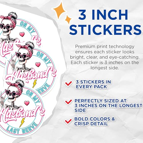 (3 Pack) Husband Last Nerve Decals - Skeleton Wife - Funny Wife Decals - 3 Inches On Longest Side - Easy Peel & Apply - Made in USA - 3MCS8536