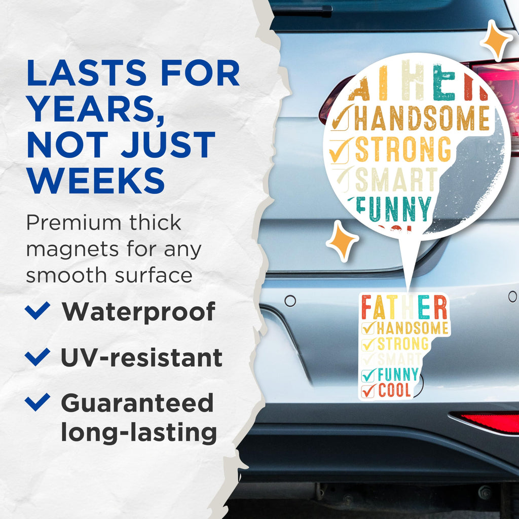 (2 Pack) Father Handsome Strong Magnets - Funny Dad Magnets - Father's Day Magnets for Dad - 5" On Longest Side - for Cars, Refrigerators, Toolboxes, Lockers - Made in USA BMCS3099