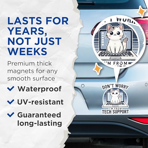 (2 Pack) Don't Worry I'm from Tech Support Magnets - Cute Cat Design Magnets - Office Humor Decorative Magnets- 5" On Longest Side - for Fridges, Toolboxes, Cars - Made in USA - MAG2787