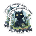 (2 Pack) Funny Black Cat Magnets - Sassy Feline Refrigerator Accent - Quirky Animal Quote Locker Decor - 5 Inches On Longest Side - Thick Durable Magnet - Made in USA - MAG39108