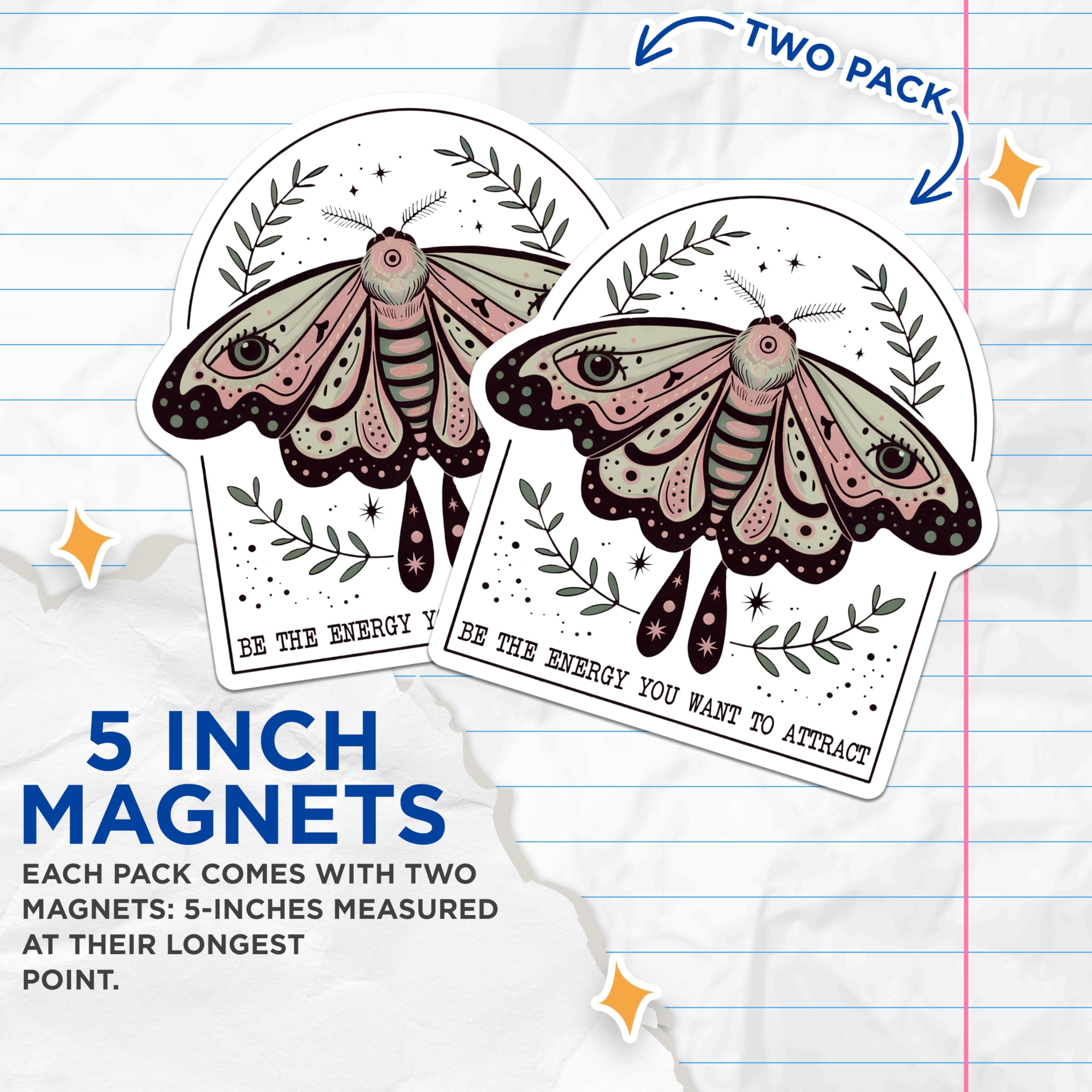 (2 Pack) Moth Magnets - Botanical Decor - Inspirational Quote - 5" On Longest Side - Premium Magnet - for Cars, Refrigerators, Toolboxes, Lockers - Made in USA - MAG17749