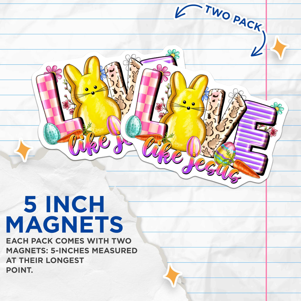 (2 Pack) Love Like Jesus Magnets - Easter Refrigerator Decor - Christian Bunny Spring Faith Refrigerator Magnet - 5 Inches On Longest Side - Thick Durable Magnet - Made in USA - MAG28257