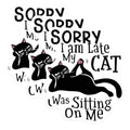 (3 Pack) Sorry My Cat Decals - Laptop Sticker - Funny Cat Quote - 3 Inches On Longest Side - Easy Peel & Apply - Made in USA - 3MCS7986