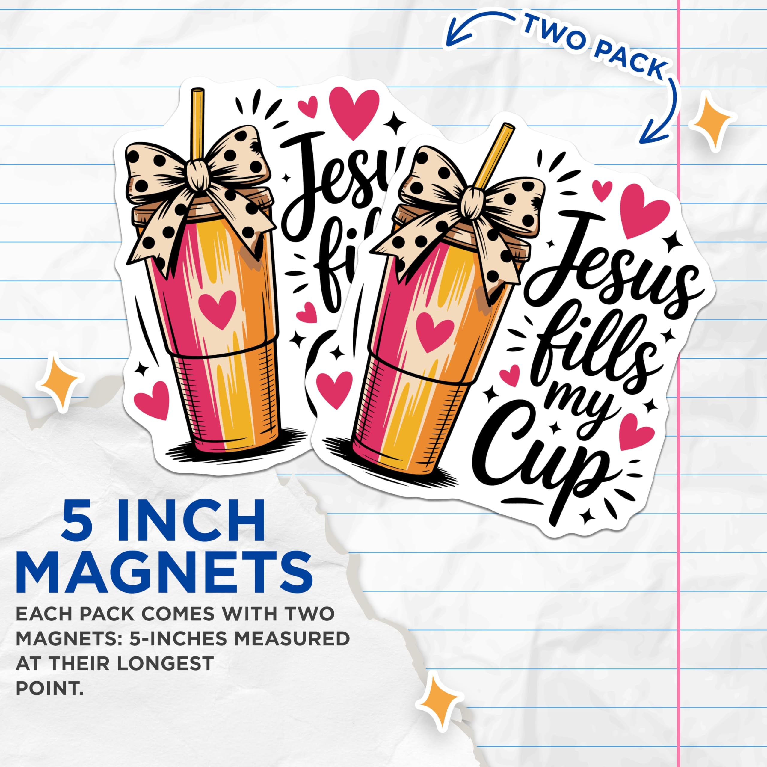 (2 Pack) Jesus Fills My Cup Magnets - Christian Inspirational Quote - Spiritual Fridge Decor - 5 Inches On Longest Side - Thick Durable Magnet - Made in USA - MAG21416