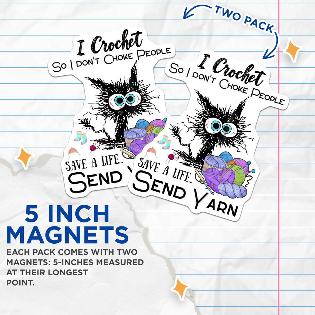 (2 Pack) I Crochet Magnets - Funny Crochet Humor Magnets - Save A Life Send Yarn Magnets - 5" On Longest Side - for Cars, Refrigerators, Toolboxes, Lockers - Made in USA BMCS3378