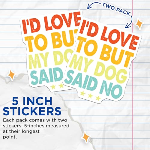 (2 Pack) Funny Dog Quote Stickers - Humorous Dog Saying Stickers - Pet Lover Decal - 5" On Longest Side - Sticks to Smooth Flat Surfaces - Made in USA - BMCS5096