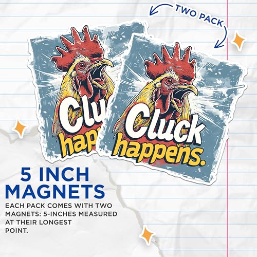 (2 Pack) Cluck Happens Magnets - Funny Chicken Magnets - Farmhouse Kitchen Magnets- 5" On Longest Side - for Fridges, Toolboxes, Cars - Made in USA - MAG2596