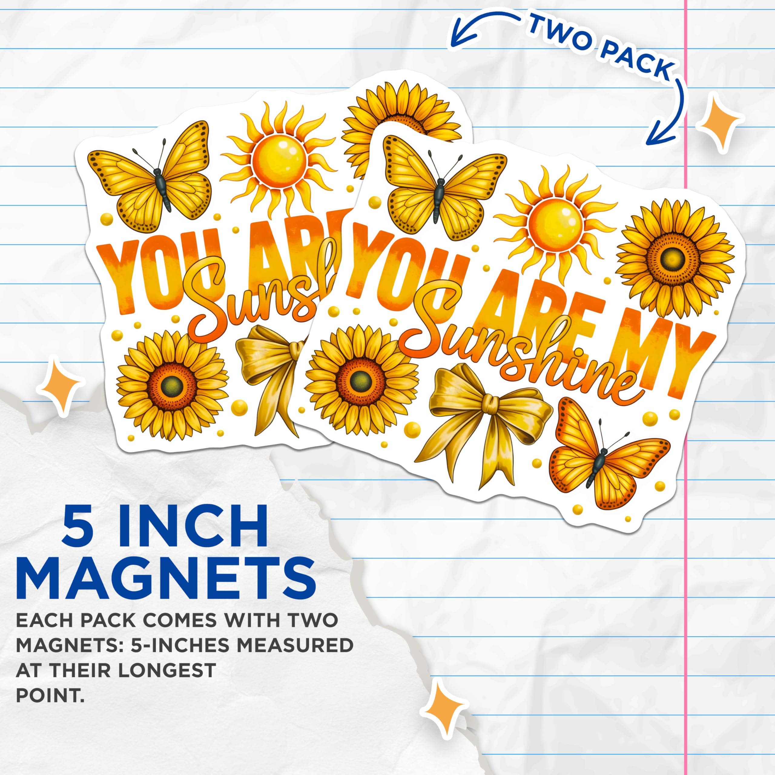 (2 Pack) You are My Sunshine Magnets - Cheerful Sunflowers Butterflies Sun - Positive Quote Affirmation Decor - 5 Inches On Longest Side - Thick Durable Magnet - Made in USA - MAG23404