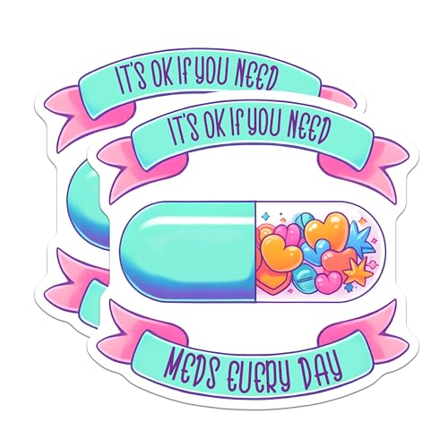 (2 Pack) It's OK If You Need Meds Every Day Magnets - Inspirational Reminder - Mental Health Awareness - 5" On Longest Side - for Cars, Fridges, Toolboxes - Made in USA - MAG7508