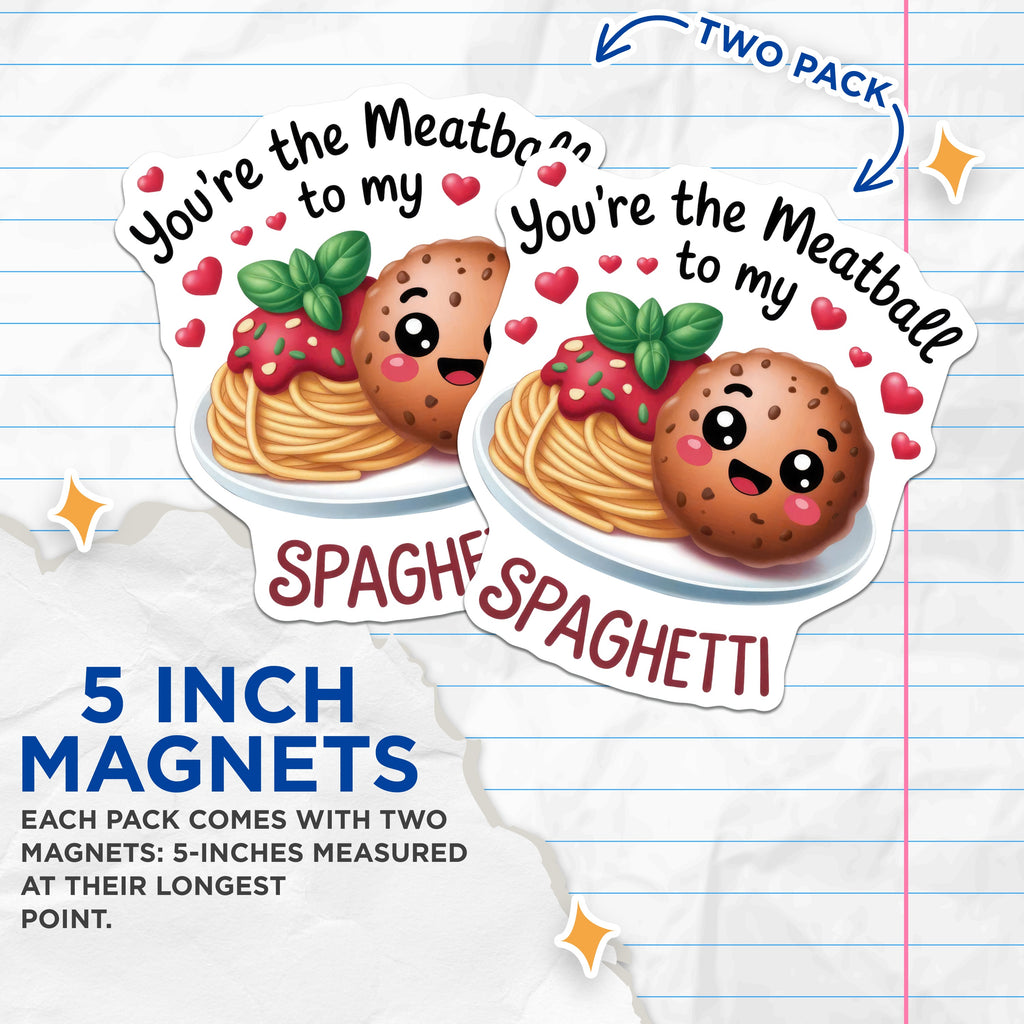 (2 Pack) Meatball Spaghetti Magnets - Cute Couple Relationship Sayings - Romantic Food Pun Kitchen Decor for Lovers - 5 Inches On Longest Side - Thick Durable Magnet - Made in USA - MAG39208