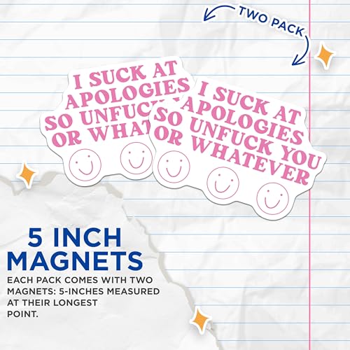 (2 Pack) Funny Quote Magnets Magnets - Humorous Apology Message - Pink Letters Emoticons - 5" On Longest Side - Made in USA - Sticks to Refrigerators & Metal Surfaces - MAG8482