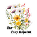 (2 Pack) Stay Hopeful Wildflower Magnets - Positive Affirmation Art - Boho Floral Decor for Refrigerator - 5 Inches On Longest Side - Thick Durable Magnet - Made in USA - MAG37048