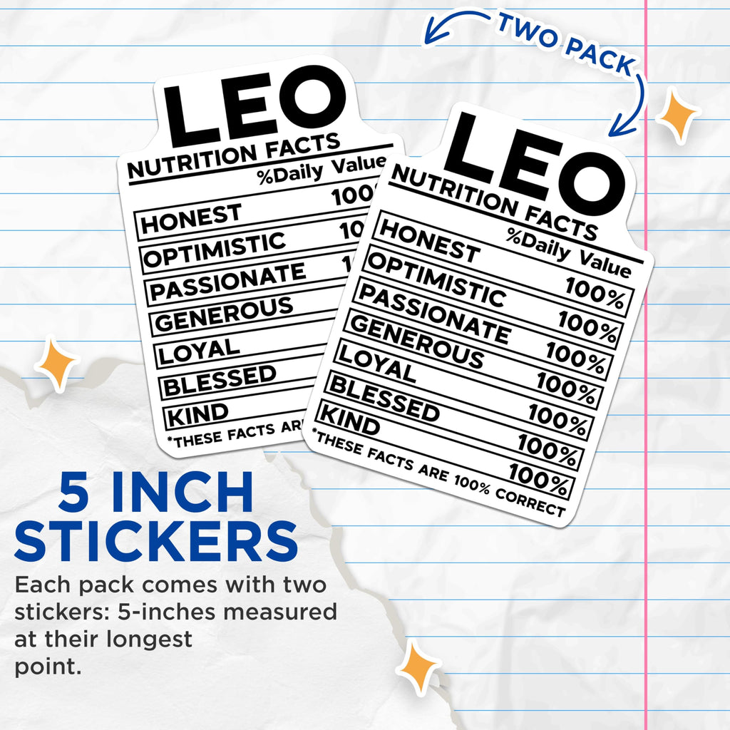 (2 Pack) Leo Nutrition Facts Stickers - Zodiac Sign Stickers - Funny Horoscope Stickers - 5" On Longest Side - Sticks to Smooth Flat Surfaces - Made in USA - BMCS5137