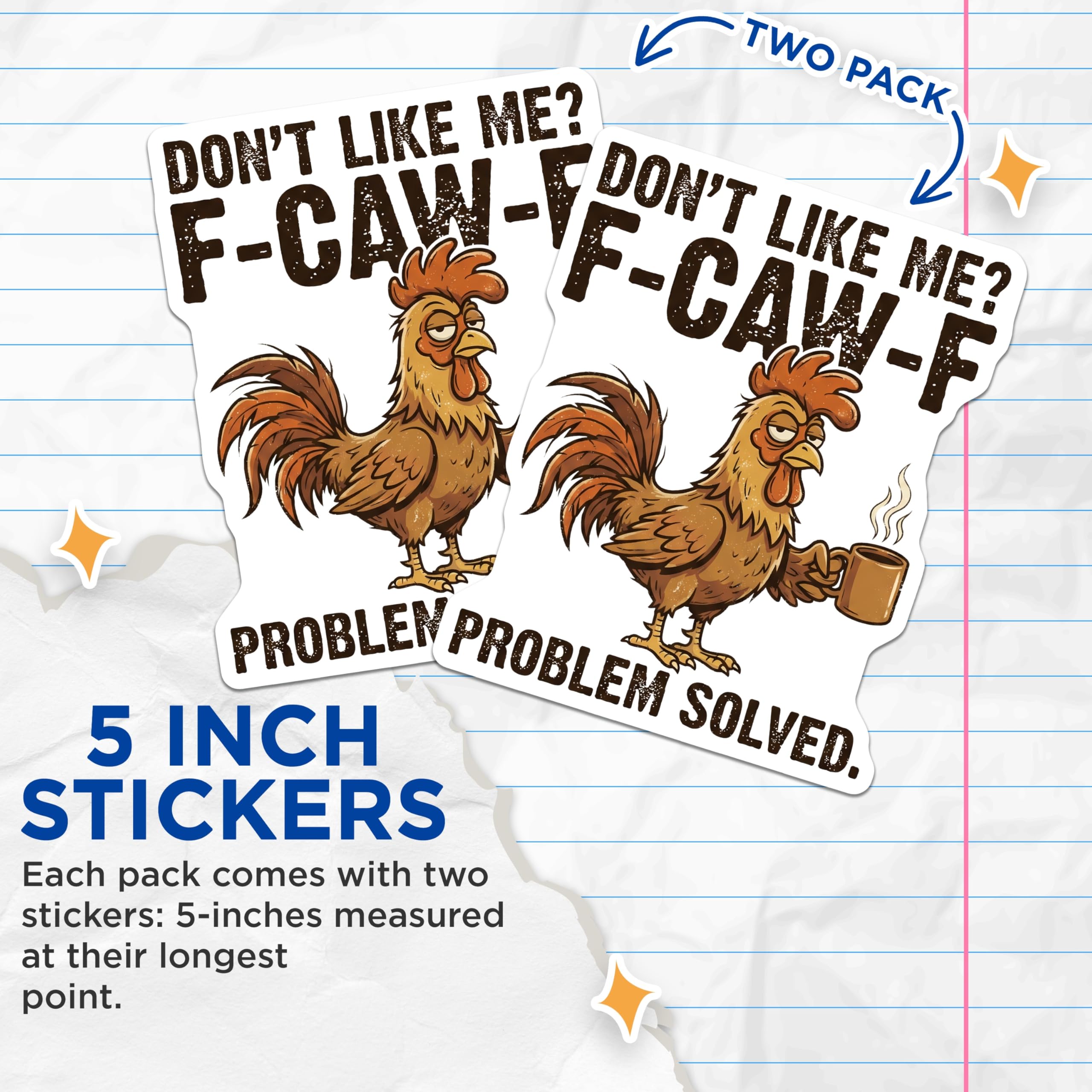 (2 Pack) Funny Chicken Stickers - F-CAW-F Problem Solved - Rooster with Coffee Stickers - 5" On Longest Side - Sticks to Smooth Flat Surfaces - Made in USA - BMCS14442