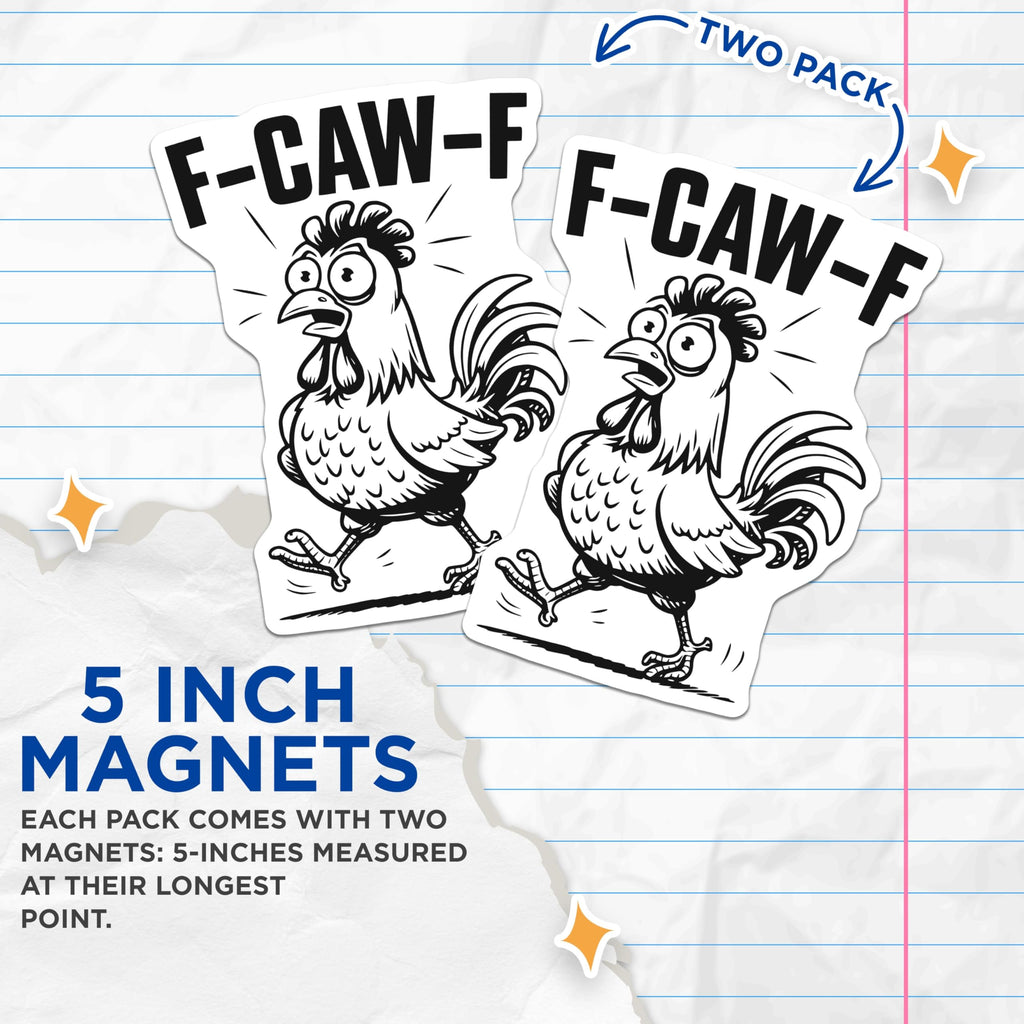 (2 Pack) F-CAW-F Chicken Magnets - Funny Chicken Meme - Quirky Fridge Magnets - 5" On Longest Side - Premium Magnet - for Cars, Refrigerators, Toolboxes, Lockers - Made in USA - MAG14582