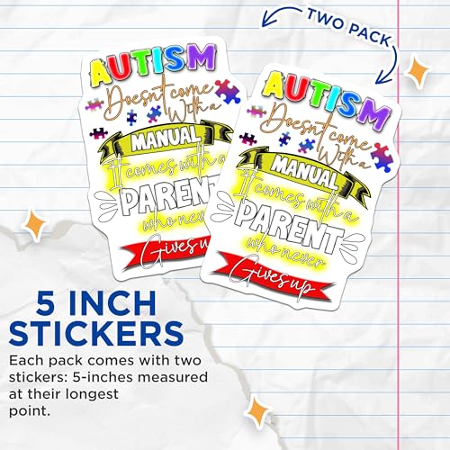 (2 Pack) Autism Awareness Stickers - Inspirational Quote - Supportive Stickers for Parents - 5" On Longest Side - Sticks to Smooth Flat Surfaces - Made in USA - BMCS6729