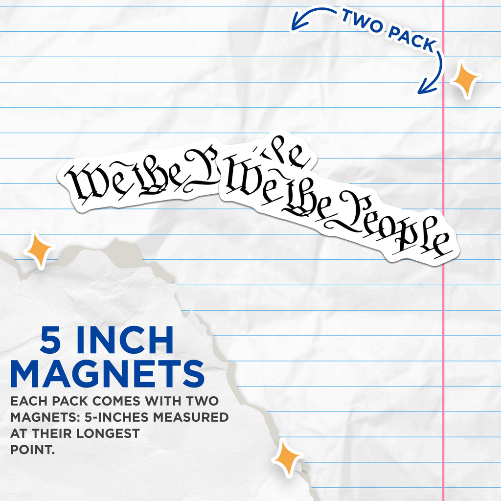 (2 Pack) We the People Constitution Magnets - Americana US History - Patriotic American Pride - 5 Inches On Longest Side - Thick Durable Magnet - Made in USA - MAG39348