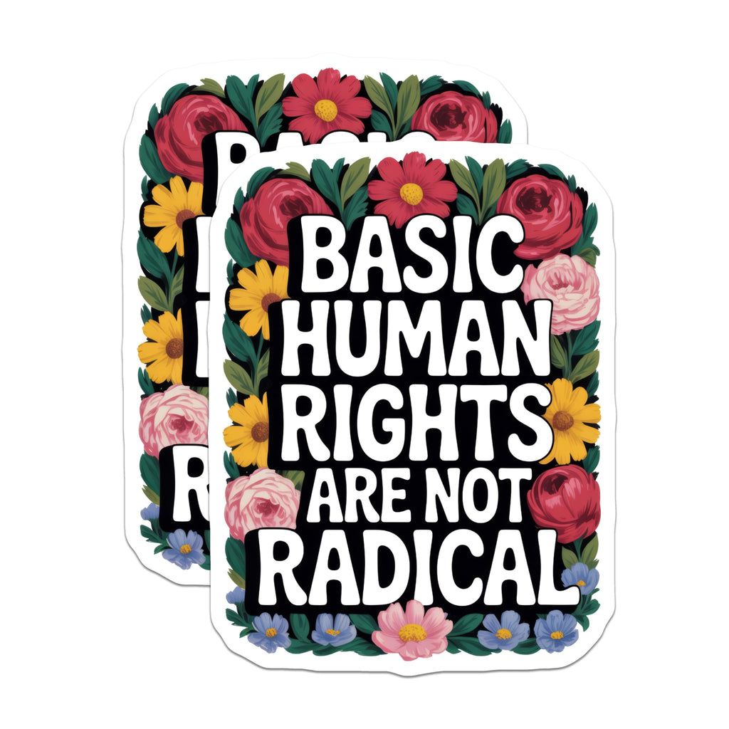 (2 Pack) Human Rights Magnets - Floral Advocacy Decor - Basic Rights Statement - 5" On Longest Side - Premium Magnet - for Cars, Refrigerators, Toolboxes, Lockers - Made in USA - MAG14026