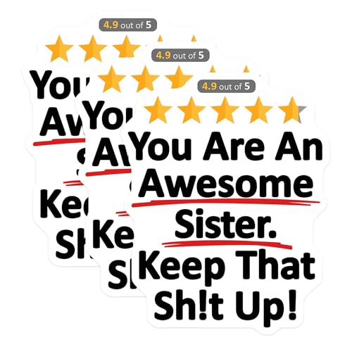 (3 Pack) Awesome Sister Decals - Funny Sister Saying - Encouragement Stickers - 3 Inches On Longest Side - Easy Peel & Apply - Made in USA - 3MCS8112