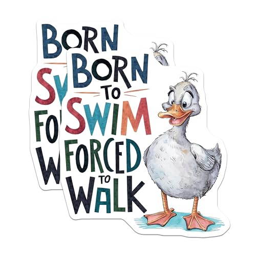 (2 Pack) Funny Duck Stickers - Born to Swim Forced to Walk - 5" On Longest Side - Sticks to Smooth Flat Surfaces - Made in USA - BMCS8548 - BMCS8548