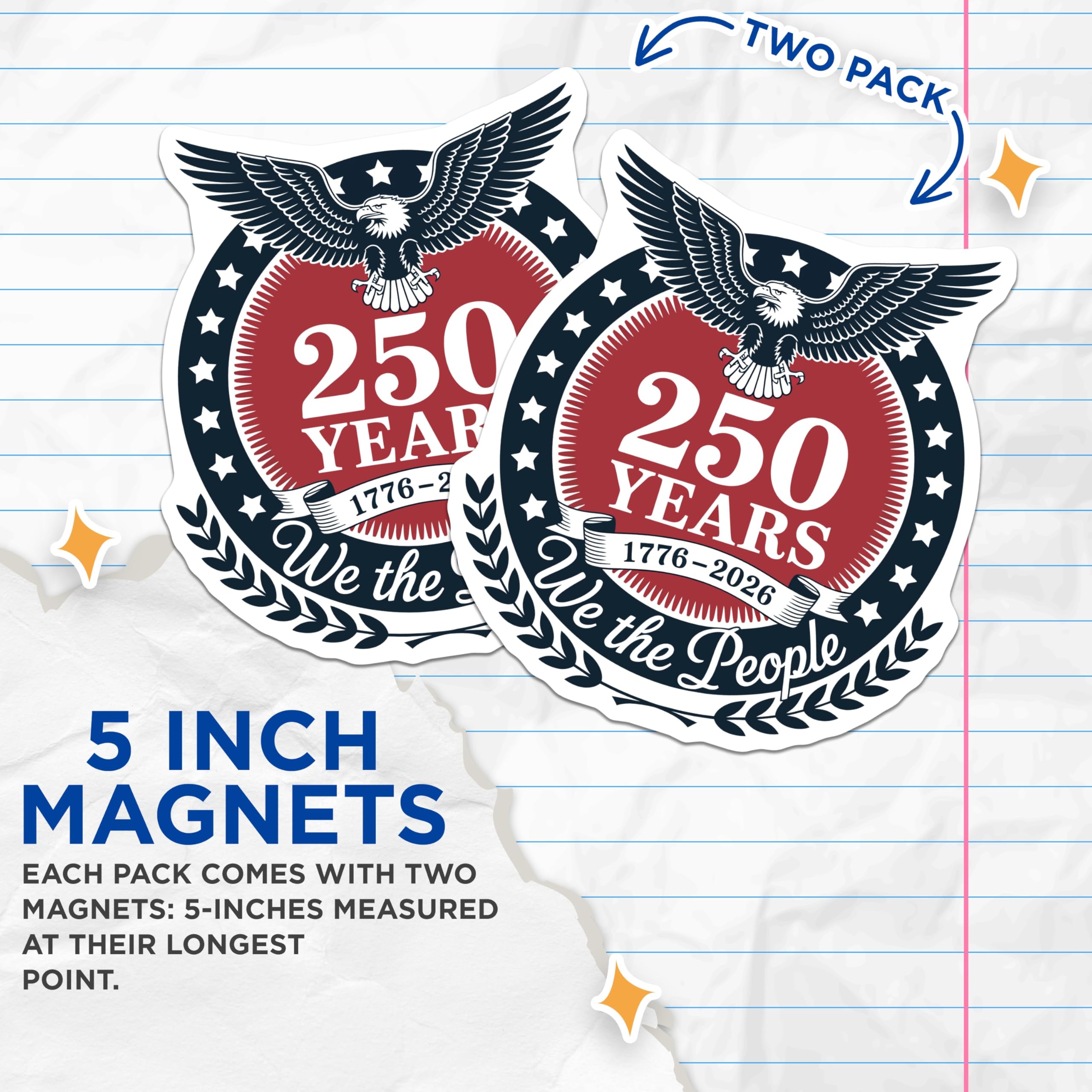 (2 Pack) 250 Years Magnets - American Eagle - We the People Decor - 5 Inches On Longest Side - Thick Durable Magnet - Made in USA - MAG20597