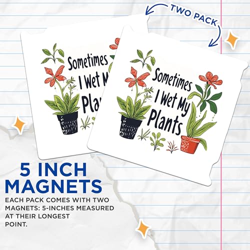 (2 Pack) Hilarious Gardening Quote Magnets - Plant Lover Refrigerator Magnets - Funny Plant Decor Magnets - 5" On Longest Side - for Cars, Refrigerators, Toolboxes, Lockers - Made in USA BMCS3487
