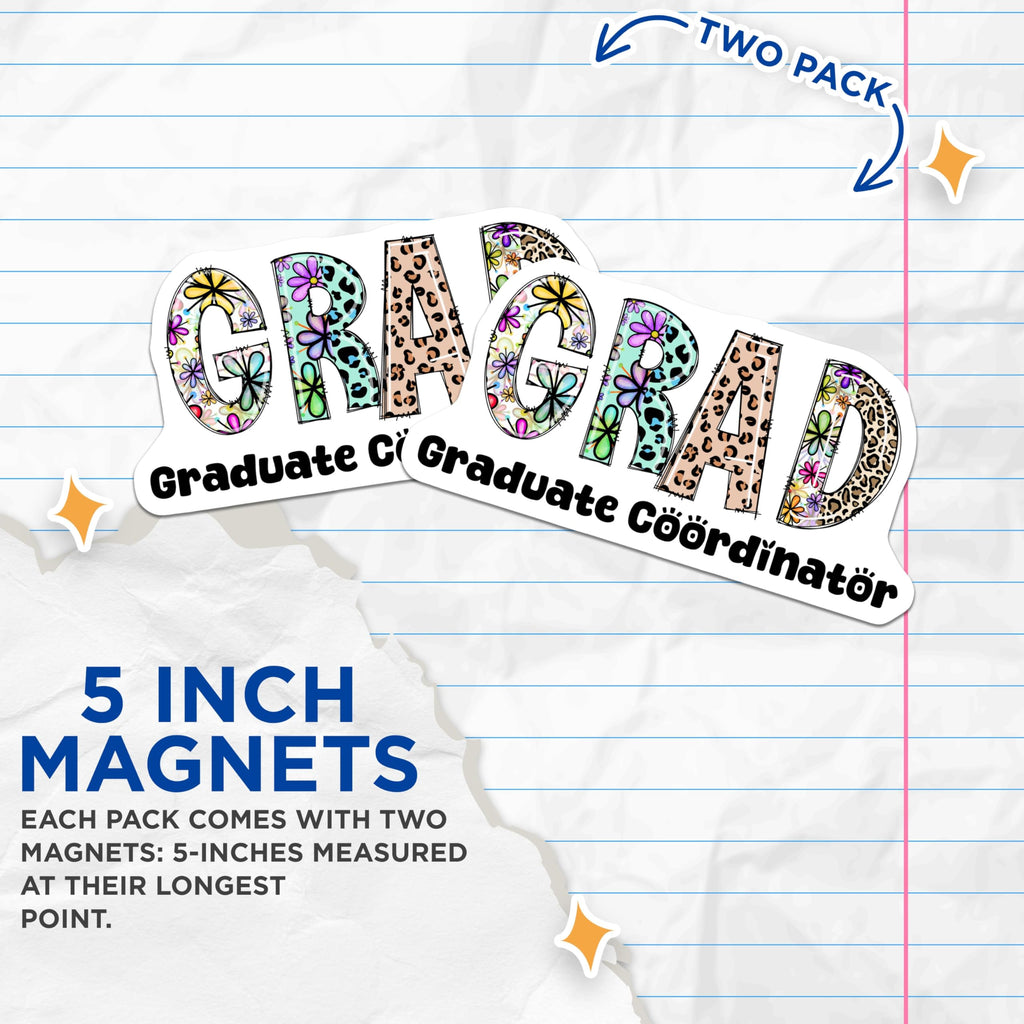 (2 Pack) Grad Magnets - Graduate Coordinator - Floral Leopard Print Design - 5" On Longest Side - Premium Magnet - for Cars, Refrigerators, Toolboxes, Lockers - Made in USA - MAG14155