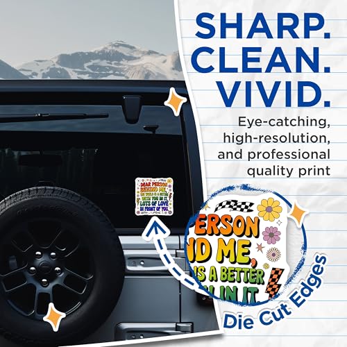 (2 Pack) Dear Person Behind Me Stickers - Inspirational Quotes Stickers - Motivational Message Stickers - 5" On Longest Side - Sticks to Smooth Flat Surfaces - Made in USA - BMCS3896