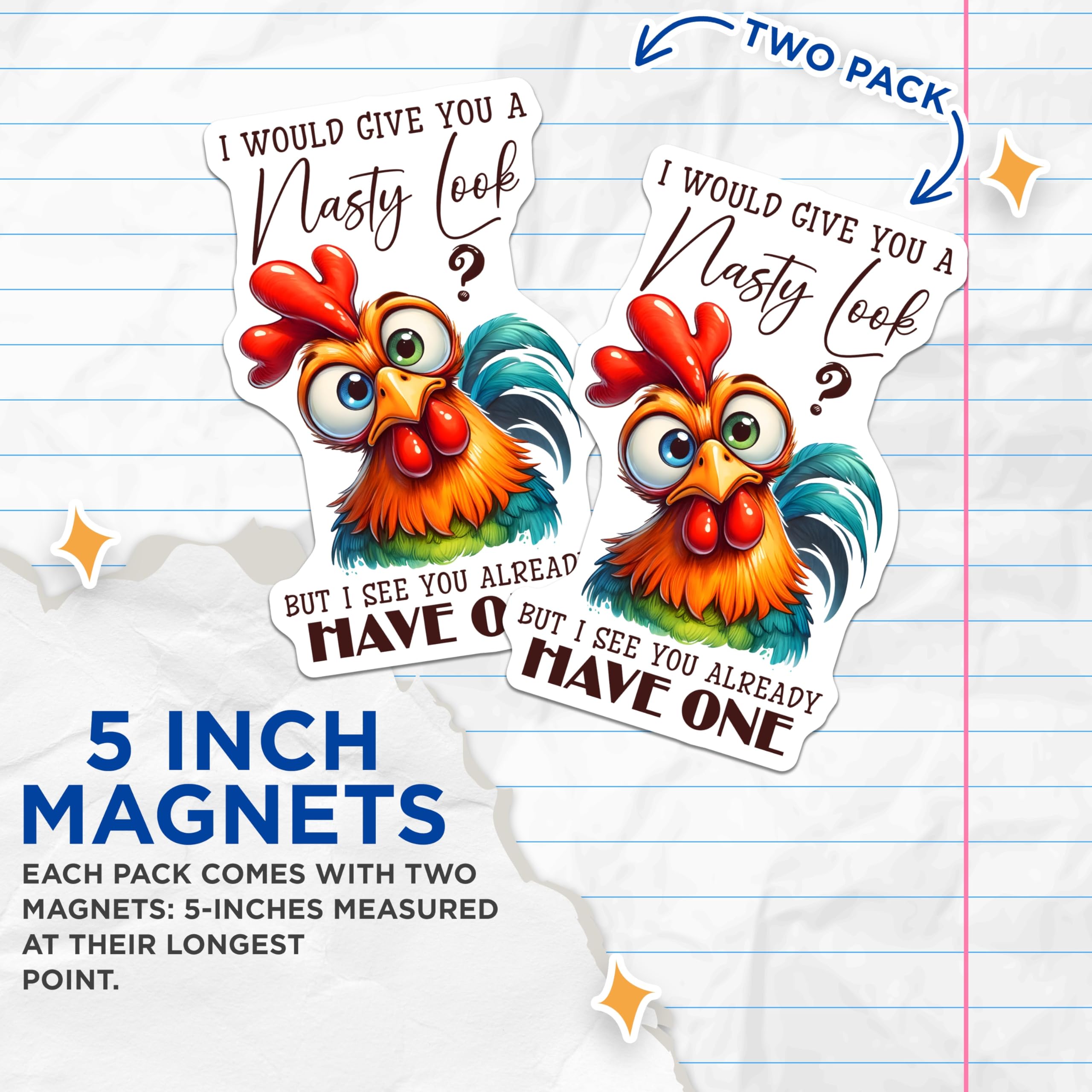 (2 Pack) Funny Chicken Magnets - Nasty Look Quote - Sarcastic Fridge Decor - 5" On Longest Side - Premium Magnet - for Cars, Refrigerators, Toolboxes, Lockers - Made in USA - MAG17013