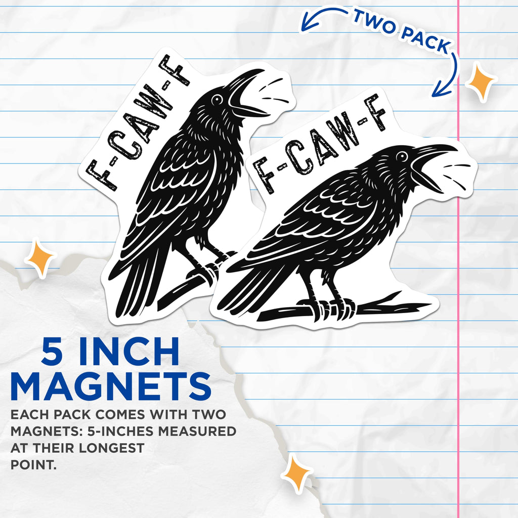 (2 Pack) Raven Magnets - Crow Refrigerator Magnets - F-CAW-F Decorative Magnets - 5" On Longest Side - Premium Magnet - for Cars, Refrigerators, Toolboxes, Lockers - Made in USA - MAG15944
