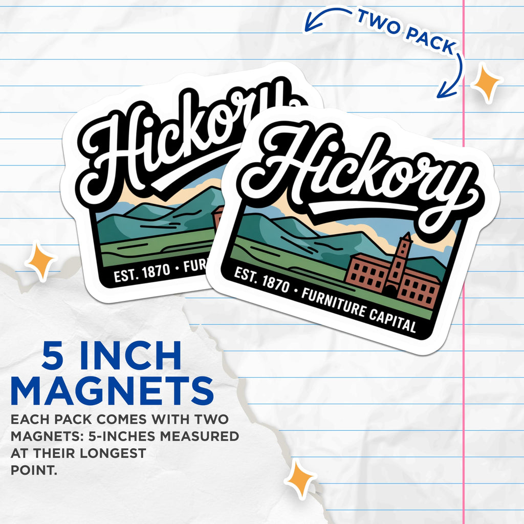 (2 Pack) Hickory Magnets - Furniture Capital Souvenir - North Carolina Decor - 5" On Longest Side - Premium Magnet - for Cars, Refrigerators, Toolboxes, Lockers - Made in USA - MAG17243