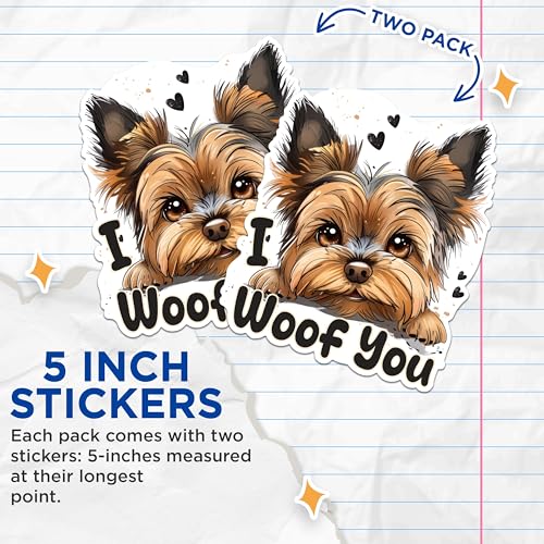 (2 Packs) I Woof You Cute Yorkie Stickers - Yorkie Pet Mom Dad Yorkshire Terrier Decals - 5 Inches On Longest Side - Premium Vinyl Decal - Sticks to Any Smooth Flat Surface - Made in USA - BMCS2348