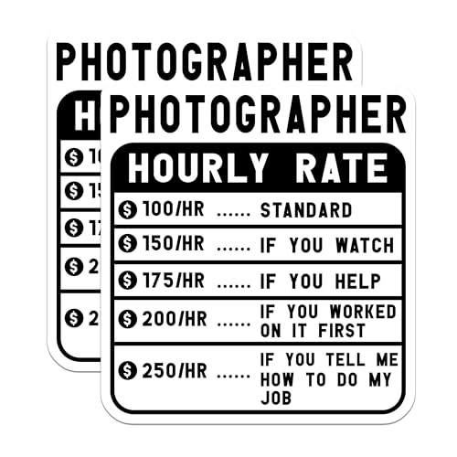 (2 Pack) Photographer Hourly Rate Stickers - Funny Photographers Sticker - Rates Sticker for Photographers - 5" On Longest Side - Sticks to Smooth Flat Surfaces - Made in USA - BMCS5012