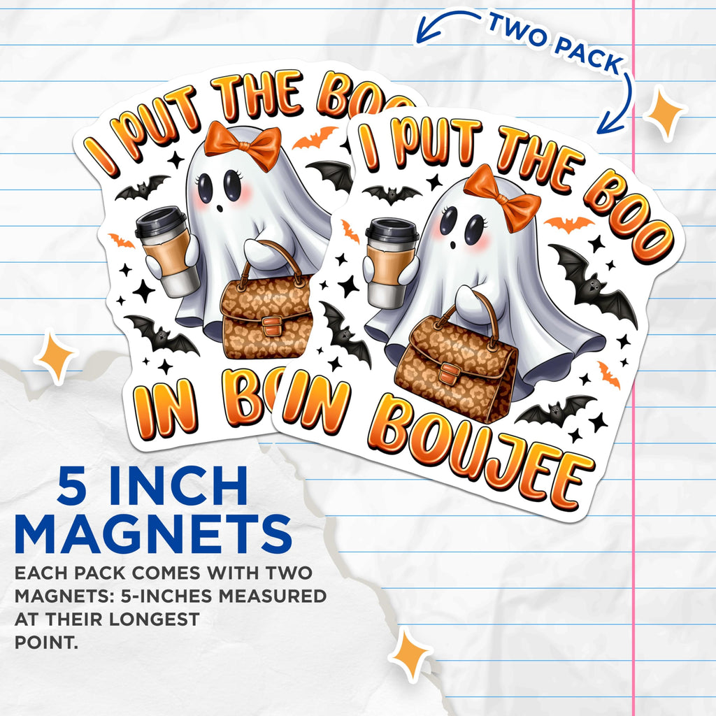 (2 Pack) I Put The Boo in Boujee Magnets - Trendy Ghost Decor - Halloween Coffee Lover - 5 Inches On Longest Side - Thick Durable Magnet - Made in USA - MAG27222