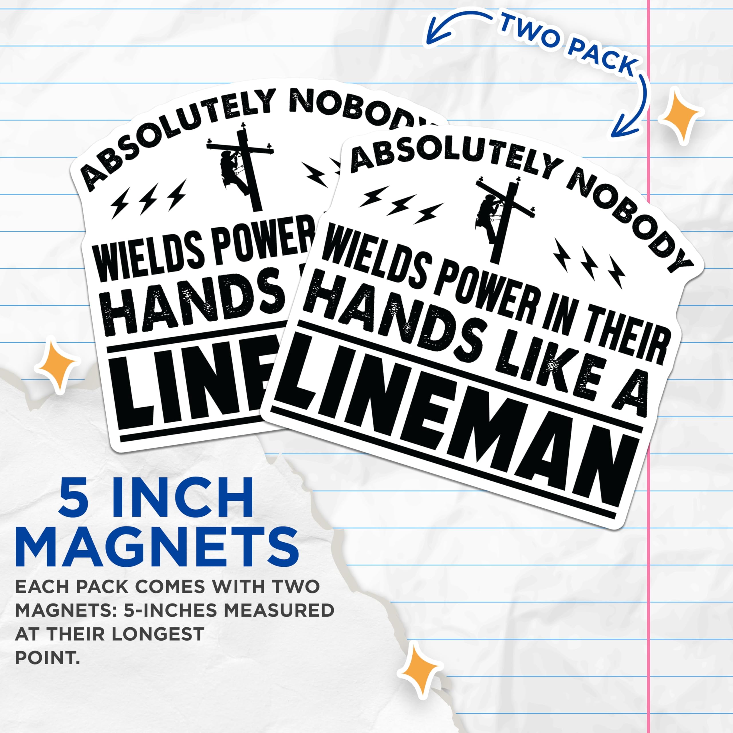 (2 Pack) Lineman Magnets - Absolutely Nobody Wields Power Like a Lineman - Utility Pole Worker Recognition - 5 Inches On Longest Side - Thick Durable Magnet - Made in USA - MAG22622